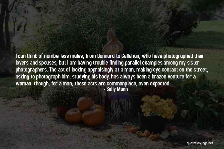 Looking For A Woman Quotes By Sally Mann Looking For A Woman Quotes By Sally Mann