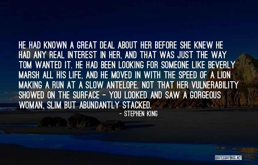 Looking For A Woman Quotes By Stephen King Looking For A Woman Quotes By Stephen King