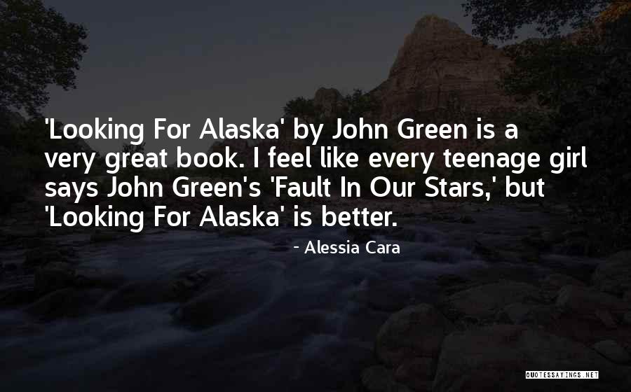 Looking For Alaska Quotes By Alessia Cara