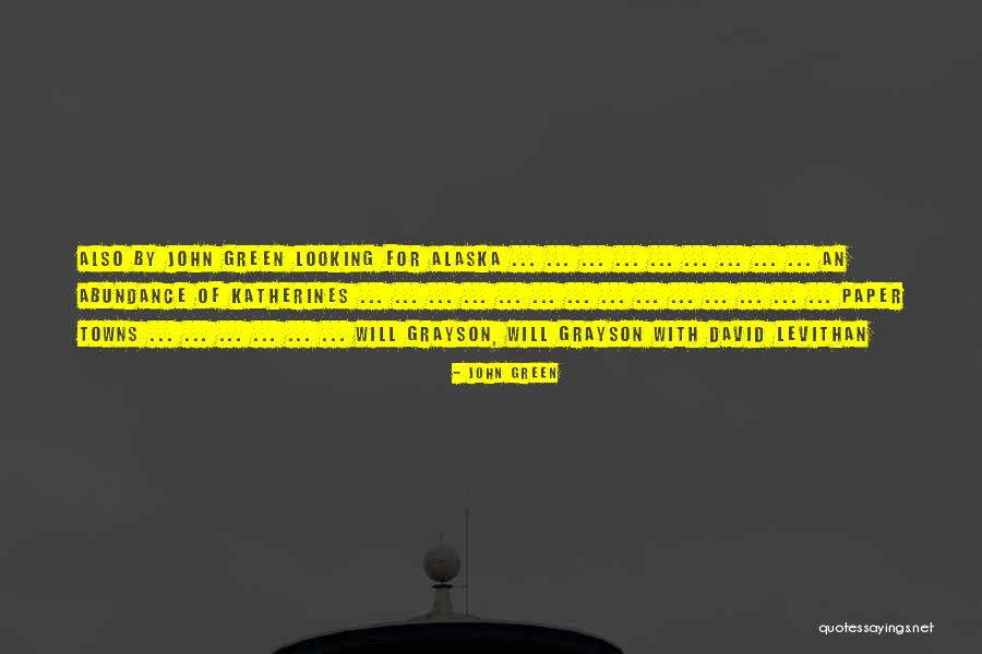 Looking For Alaska Quotes By John Green Looking For Alaska Quotes By John Green