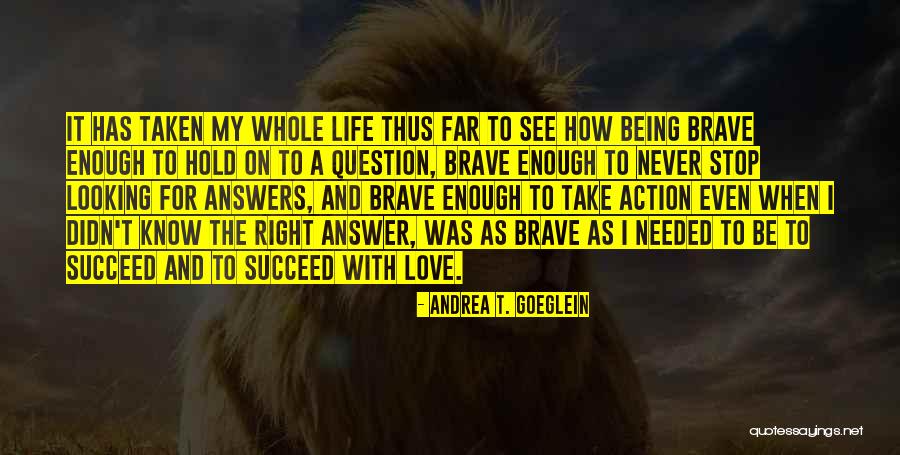 Looking For Answer Quotes By Andrea T. Goeglein Looking For Answer Quotes By Andrea T. Goeglein