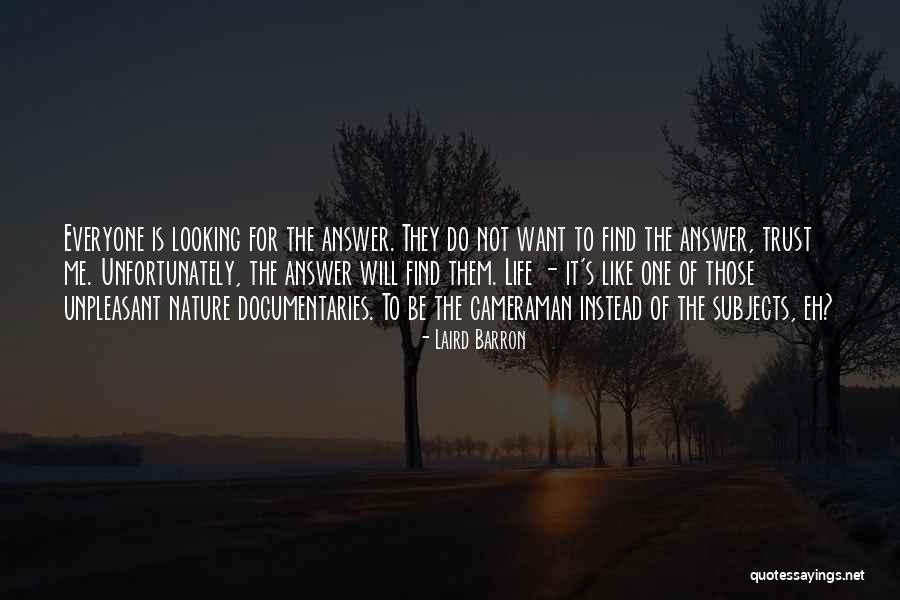 Looking For Answer Quotes By Laird Barron Looking For Answer Quotes By Laird Barron