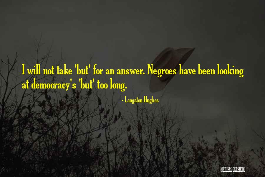 Looking For Answer Quotes By Langston Hughes Looking For Answer Quotes By Langston Hughes