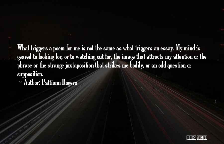 Looking For Attention Quotes By Pattiann Rogers