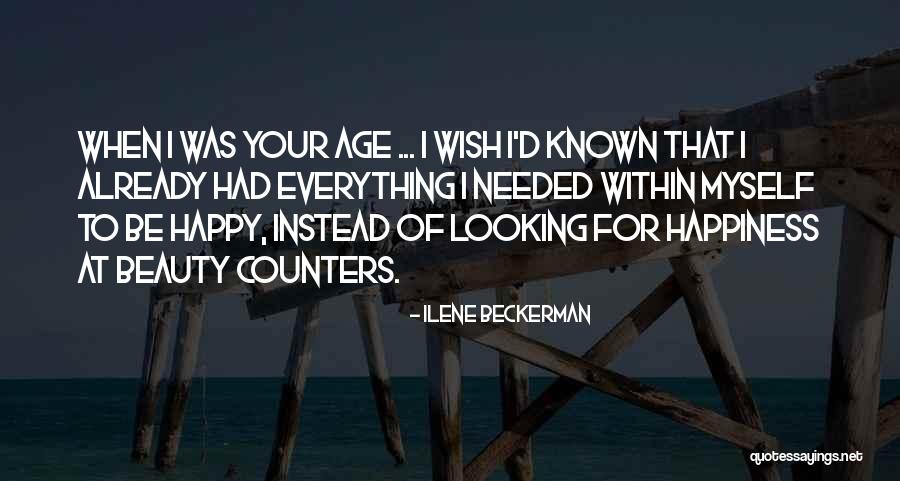 Looking For Beauty Quotes By Ilene Beckerman Looking For Beauty Quotes By Ilene Beckerman