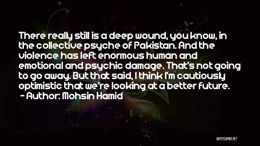 Looking For Better Future Quotes By Mohsin Hamid