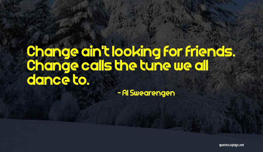 Looking For Change Quotes By Al Swearengen Looking For Change Quotes By Al Swearengen