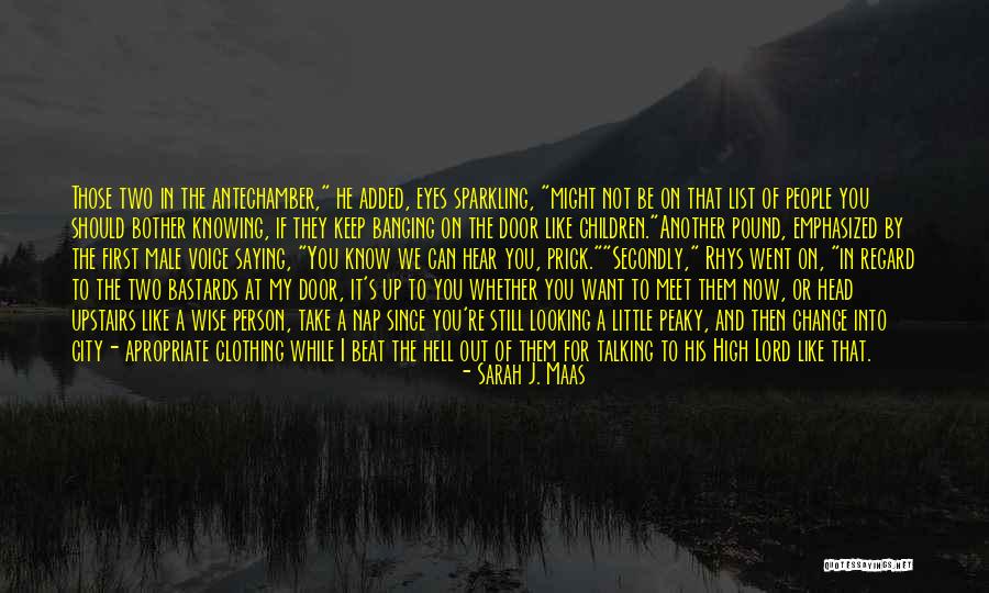 Looking For Change Quotes By Sarah J. Maas Looking For Change Quotes By Sarah J. Maas