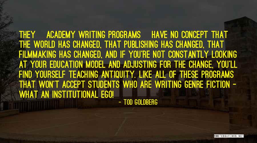 Looking For Change Quotes By Tod Goldberg Looking For Change Quotes By Tod Goldberg