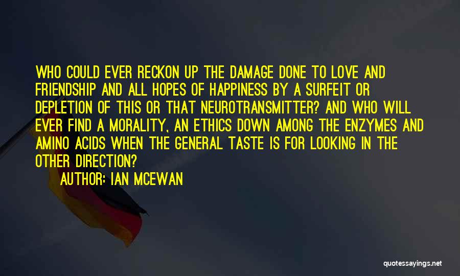 Looking For Friendship Quotes By Ian McEwan