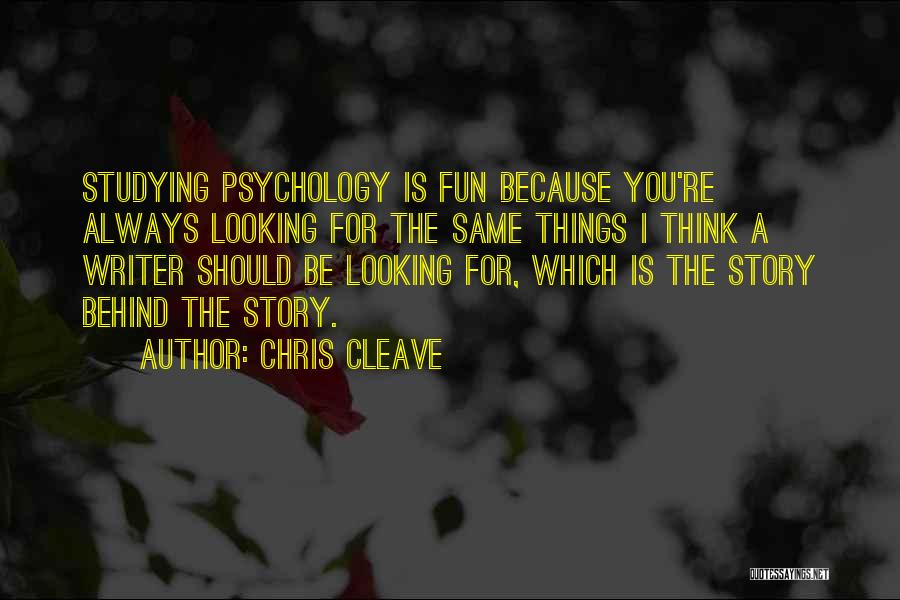 Looking For Fun Quotes By Chris Cleave