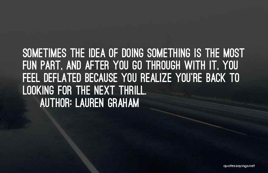 Looking For Fun Quotes By Lauren Graham