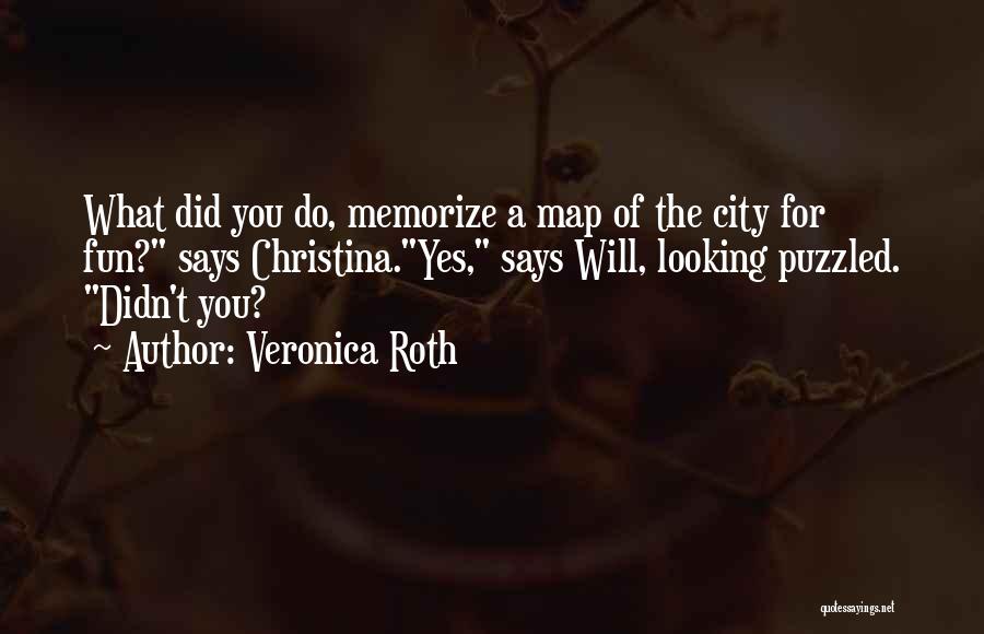 Looking For Fun Quotes By Veronica Roth