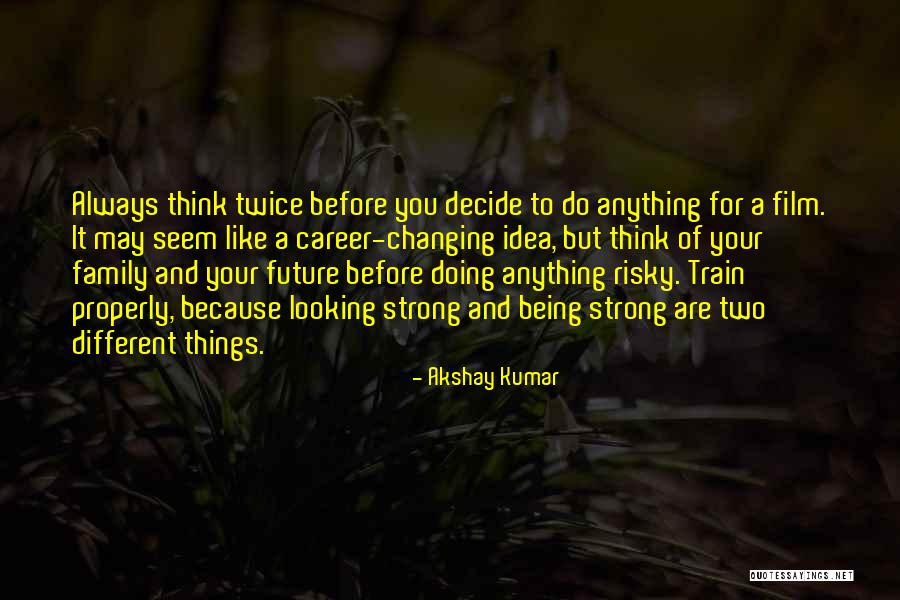 Looking For Future Quotes By Akshay Kumar Looking For Future Quotes By Akshay Kumar