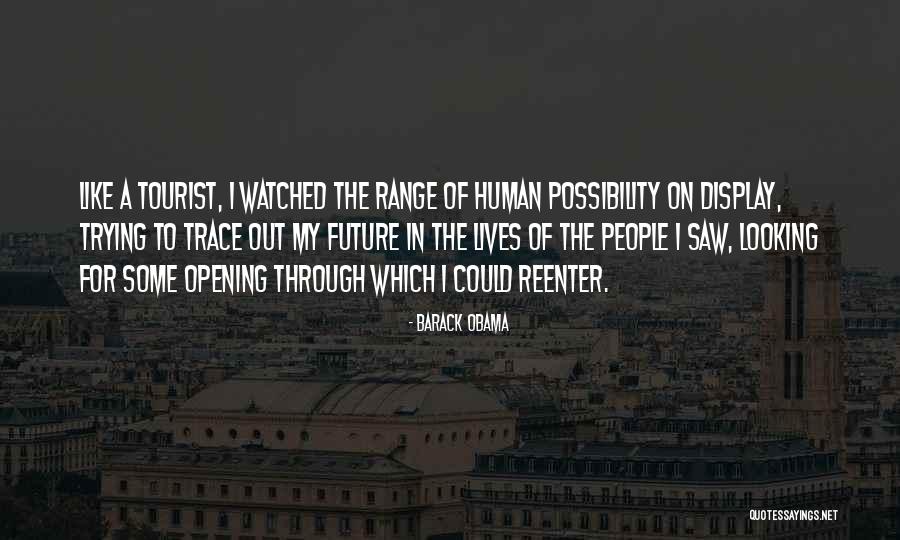 Looking For Future Quotes By Barack Obama Looking For Future Quotes By Barack Obama