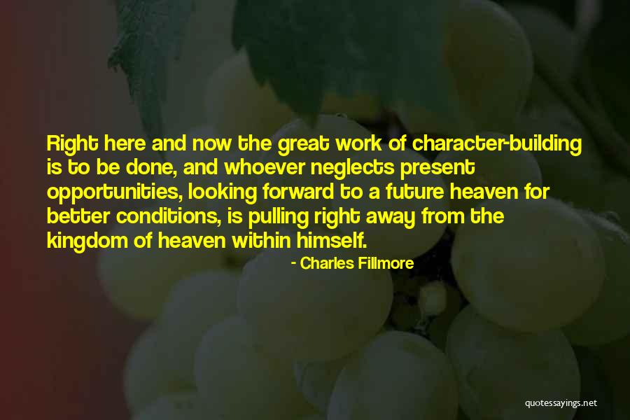 Looking For Future Quotes By Charles Fillmore Looking For Future Quotes By Charles Fillmore
