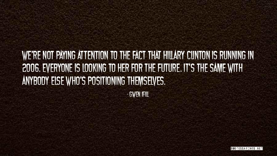 Looking For Future Quotes By Gwen Ifill Looking For Future Quotes By Gwen Ifill