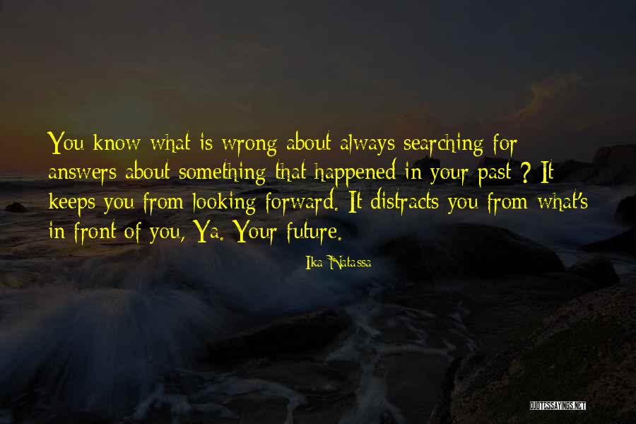 Looking For Future Quotes By Ika Natassa Looking For Future Quotes By Ika Natassa