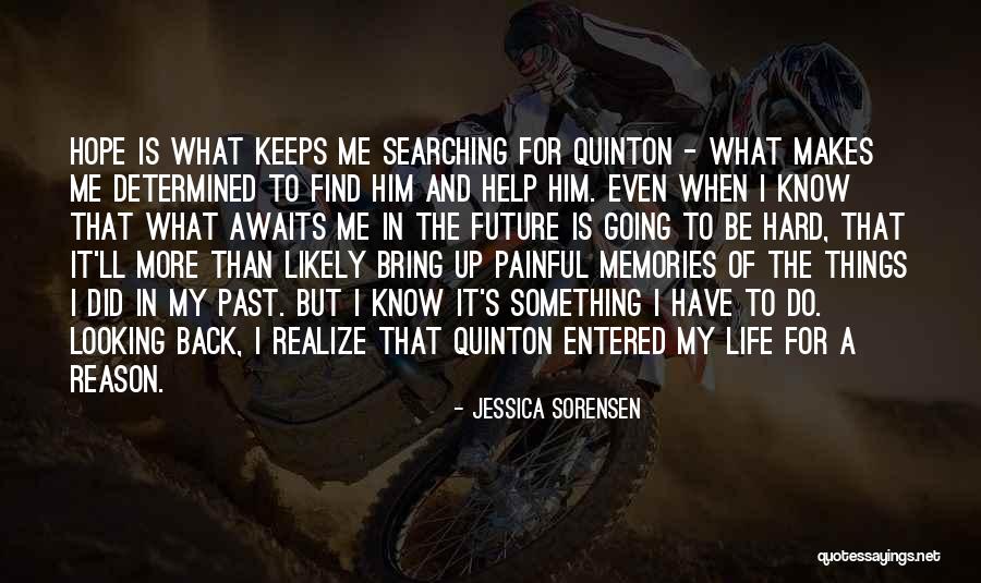 Looking For Future Quotes By Jessica Sorensen Looking For Future Quotes By Jessica Sorensen