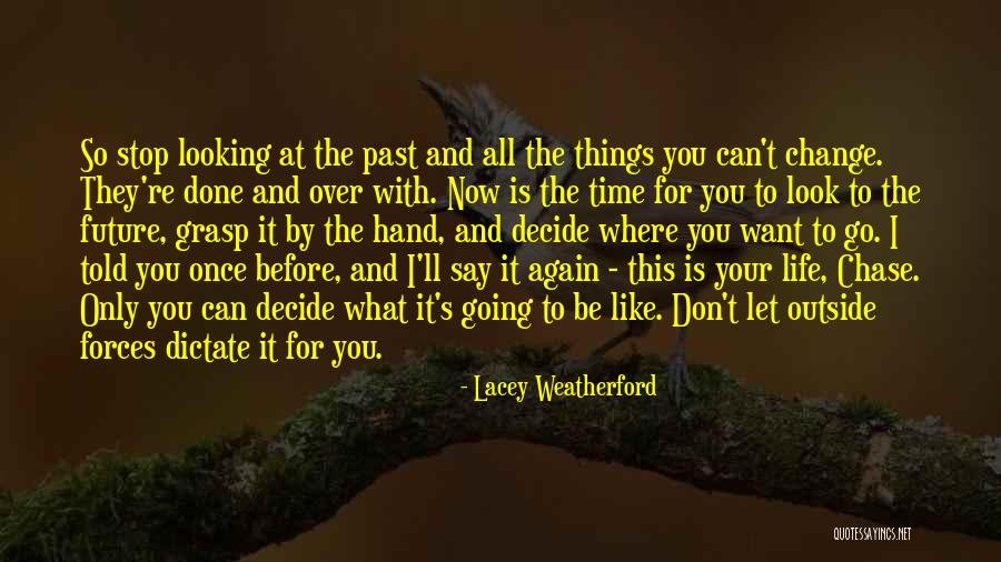 Looking For Future Quotes By Lacey Weatherford Looking For Future Quotes By Lacey Weatherford