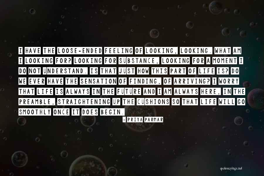 Looking For Future Quotes By Priya Parmar Looking For Future Quotes By Priya Parmar