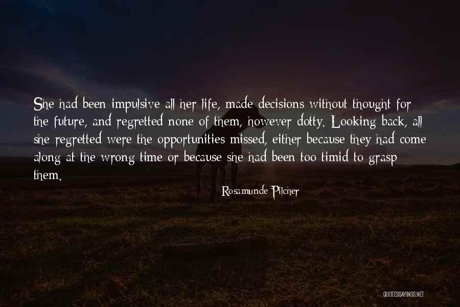 Looking For Future Quotes By Rosamunde Pilcher Looking For Future Quotes By Rosamunde Pilcher