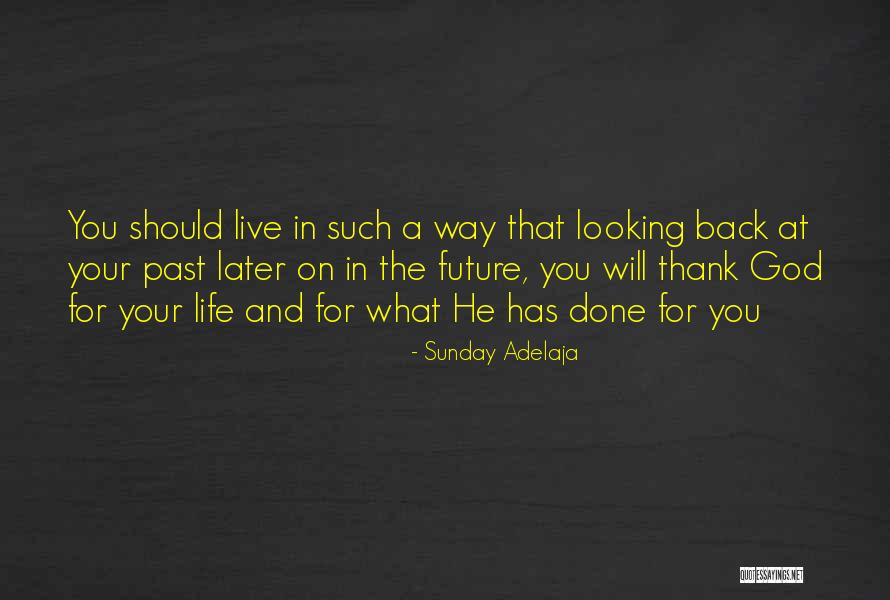Looking For Future Quotes By Sunday Adelaja Looking For Future Quotes By Sunday Adelaja