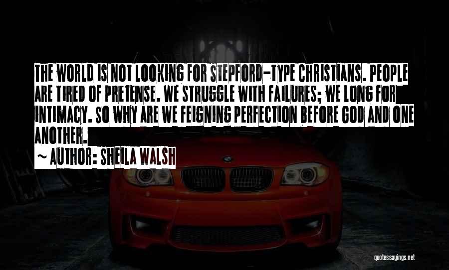 Looking For God Quotes By Sheila Walsh