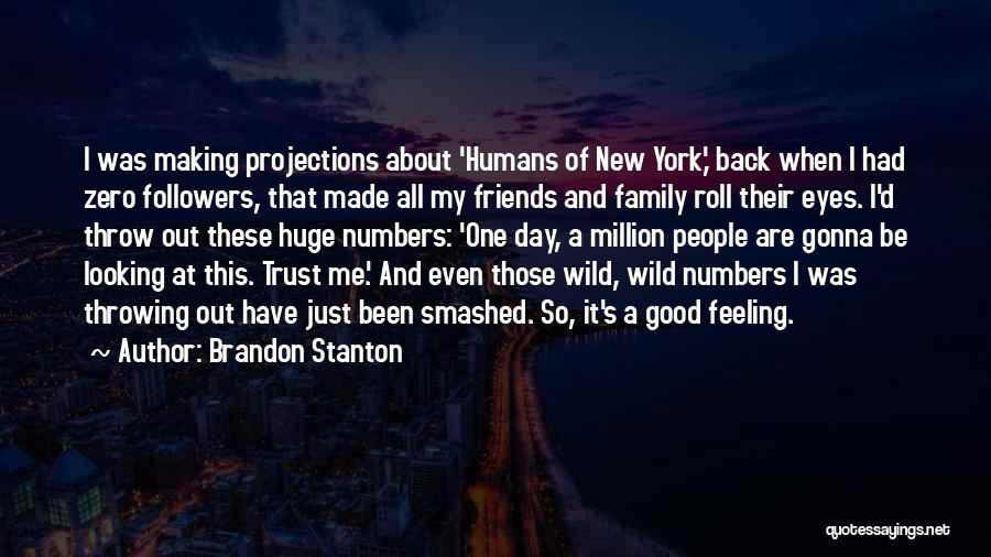 Looking For Good Friends Quotes By Brandon Stanton