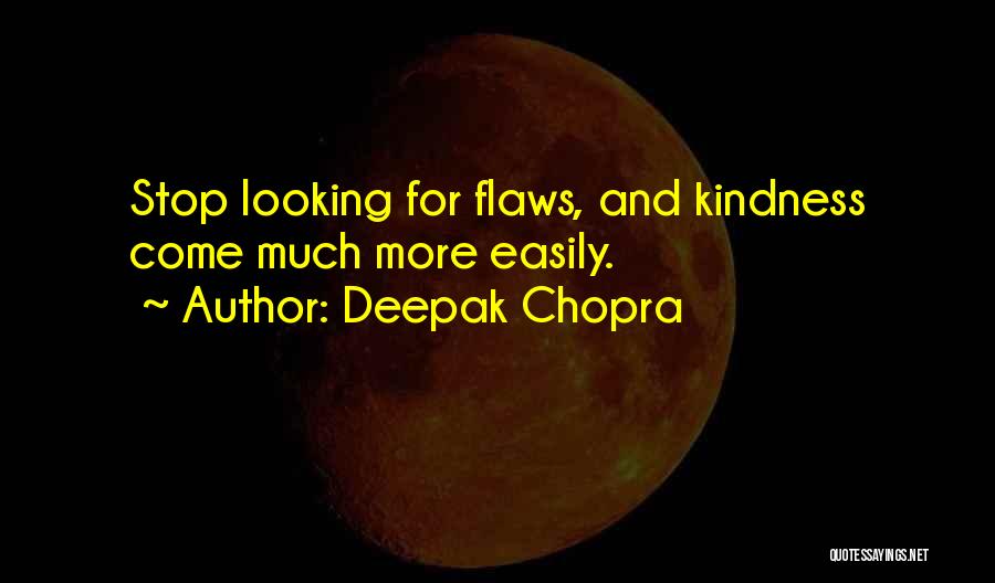 Looking For More Quotes By Deepak Chopra