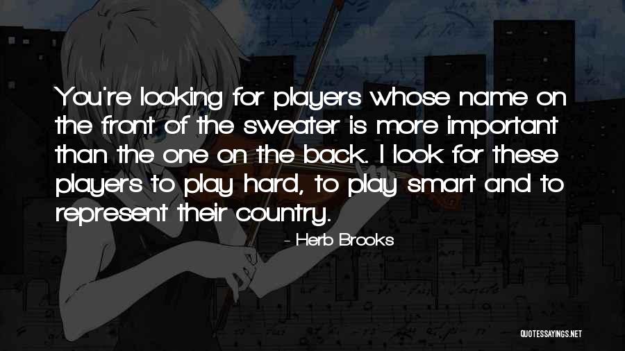 Looking For More Quotes By Herb Brooks Looking For More Quotes By Herb Brooks