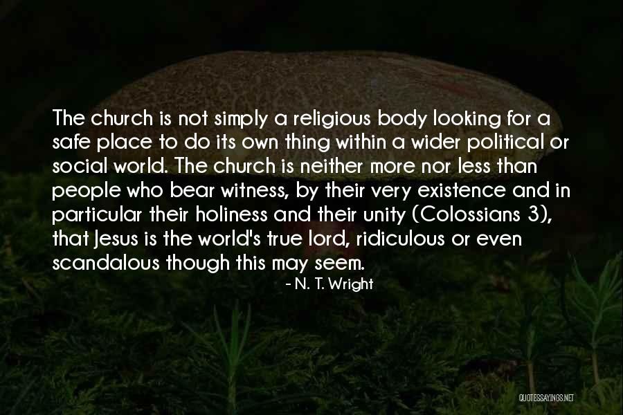 Looking For More Quotes By N. T. Wright Looking For More Quotes By N. T. Wright