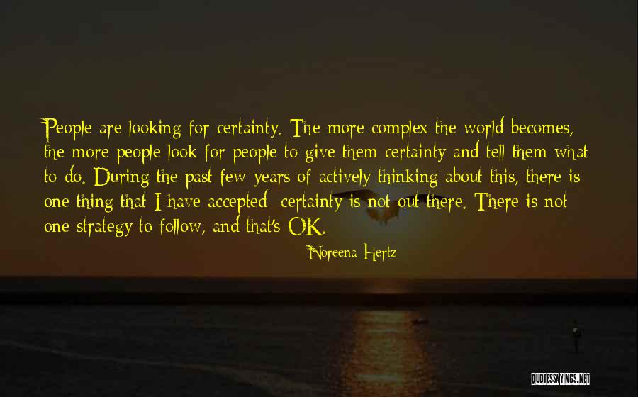 Looking For More Quotes By Noreena Hertz Looking For More Quotes By Noreena Hertz