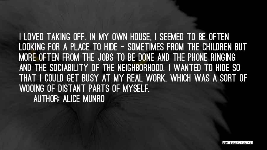 Looking For Myself Quotes By Alice Munro