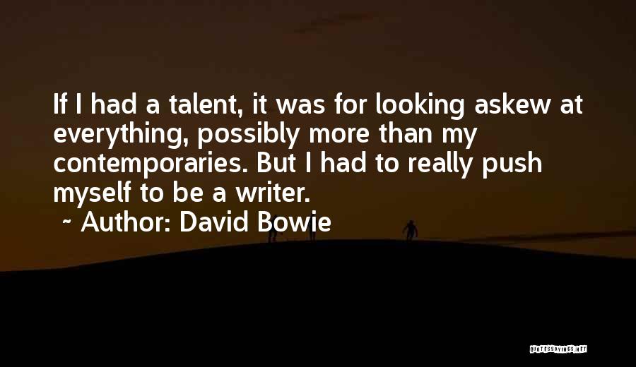 Looking For Myself Quotes By David Bowie