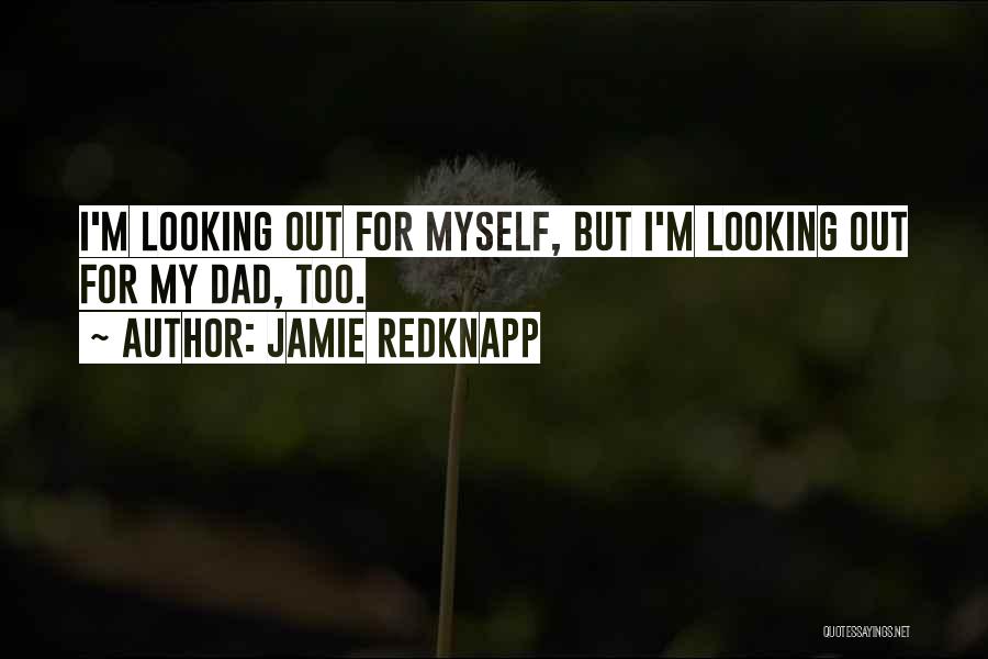 Looking For Myself Quotes By Jamie Redknapp