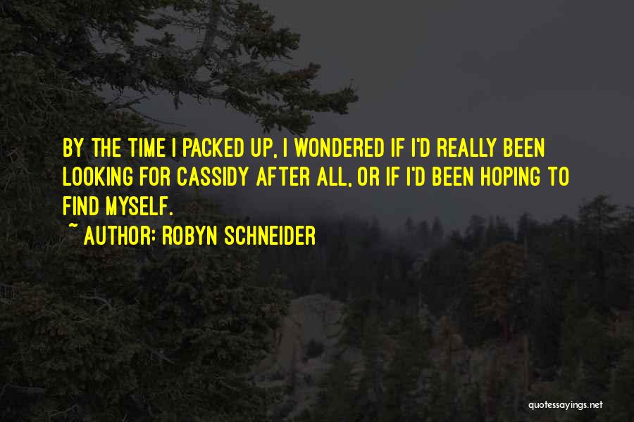 Looking For Myself Quotes By Robyn Schneider