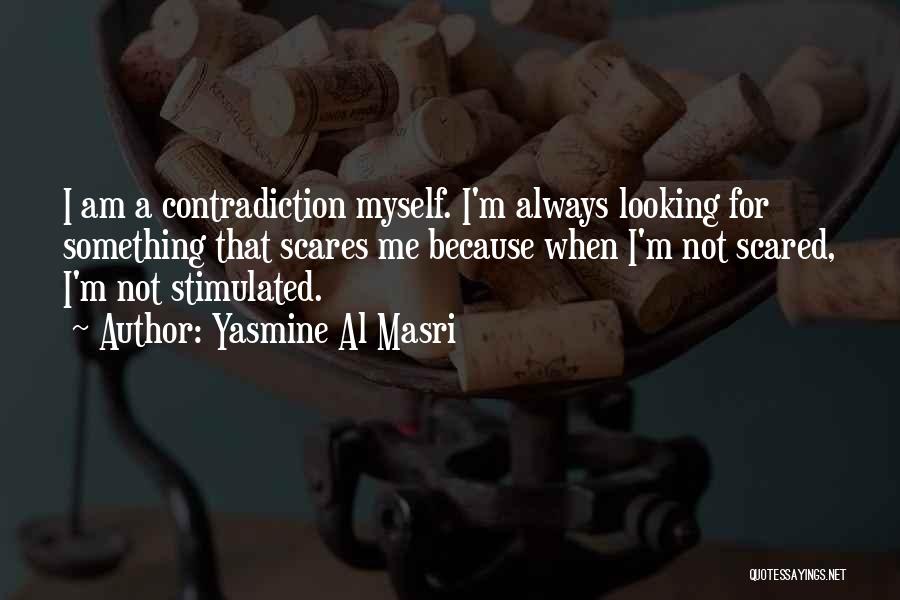 Looking For Myself Quotes By Yasmine Al Masri