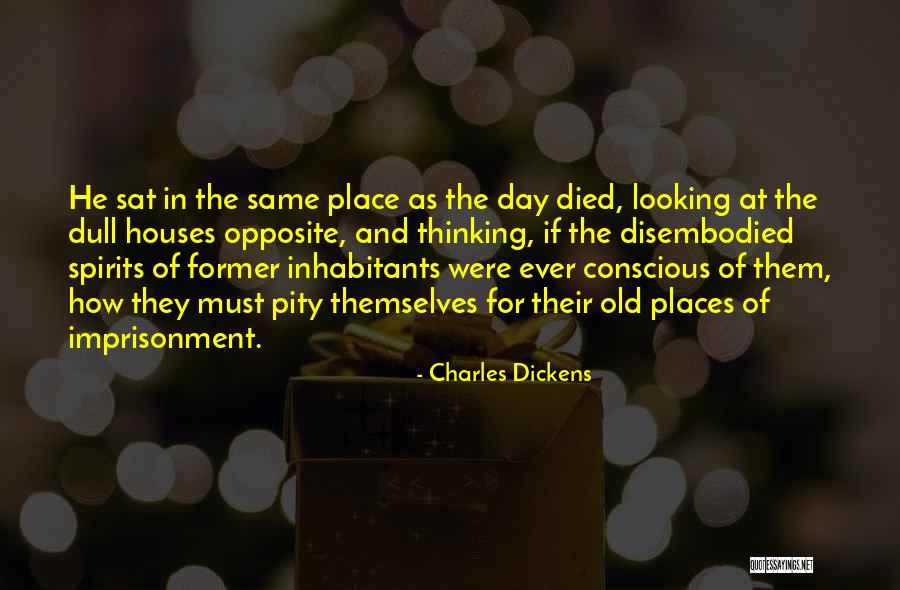 Looking For Pity Quotes By Charles Dickens