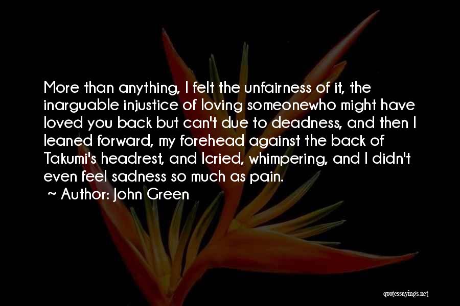 Looking For Someone Love Quotes By John Green