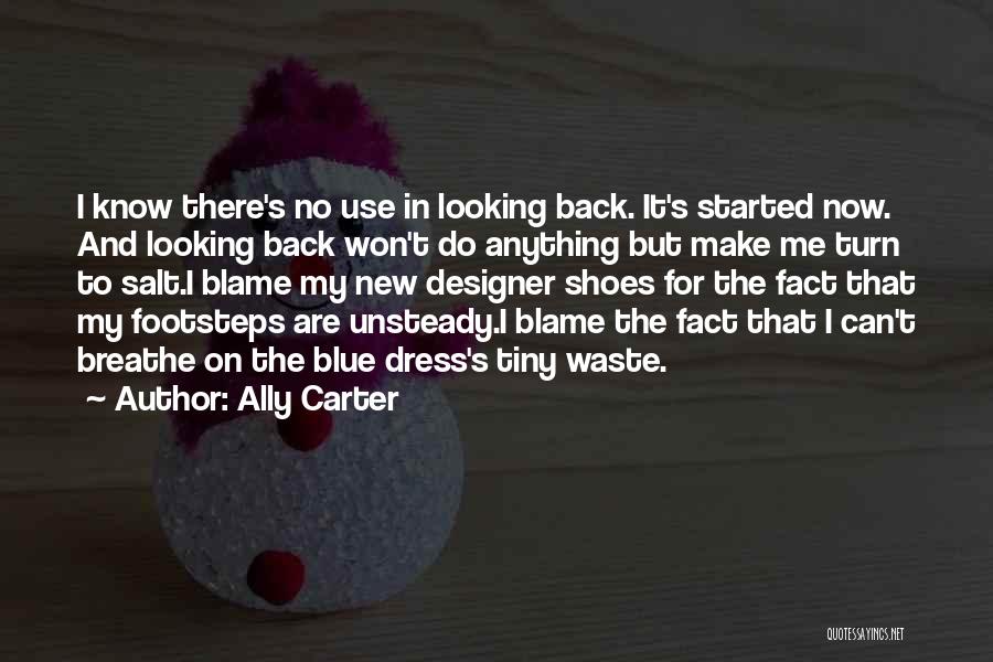 Looking For Someone To Blame Quotes By Ally Carter