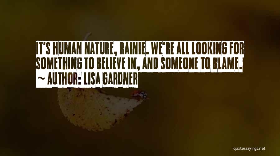 Looking For Someone To Blame Quotes By Lisa Gardner