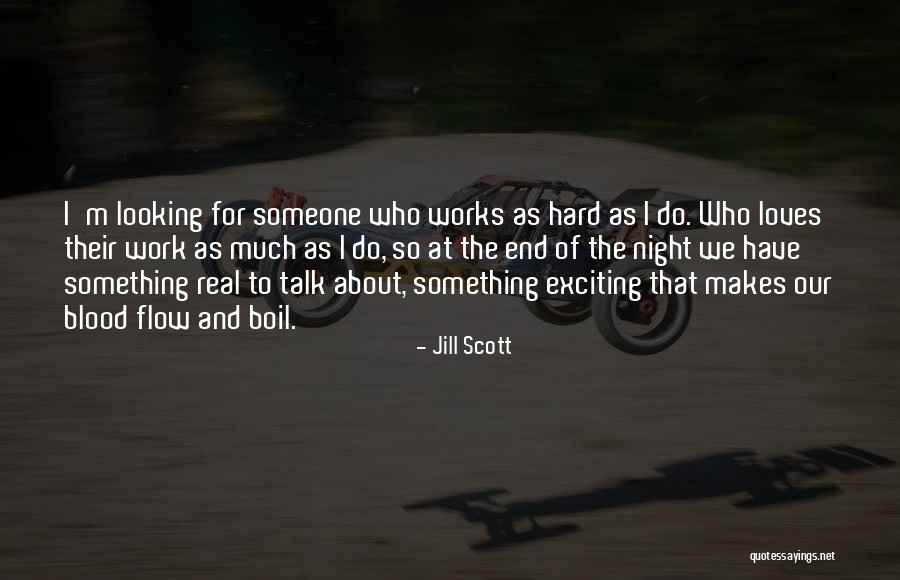 Looking For Someone To Talk To Quotes By Jill Scott