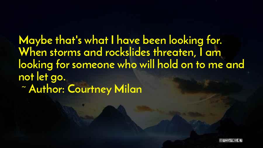Looking For Someone Who Quotes By Courtney Milan