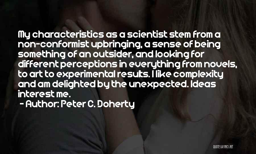 Looking For Something Different Quotes By Peter C. Doherty