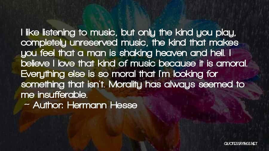 Looking For Something Else Quotes By Hermann Hesse