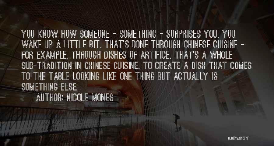 Looking For Something Else Quotes By Nicole Mones