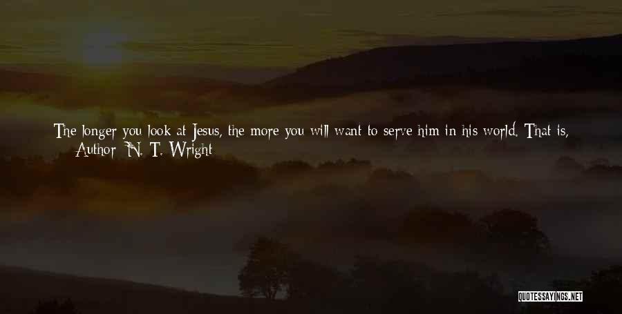 Looking For Something More Quotes By N. T. Wright