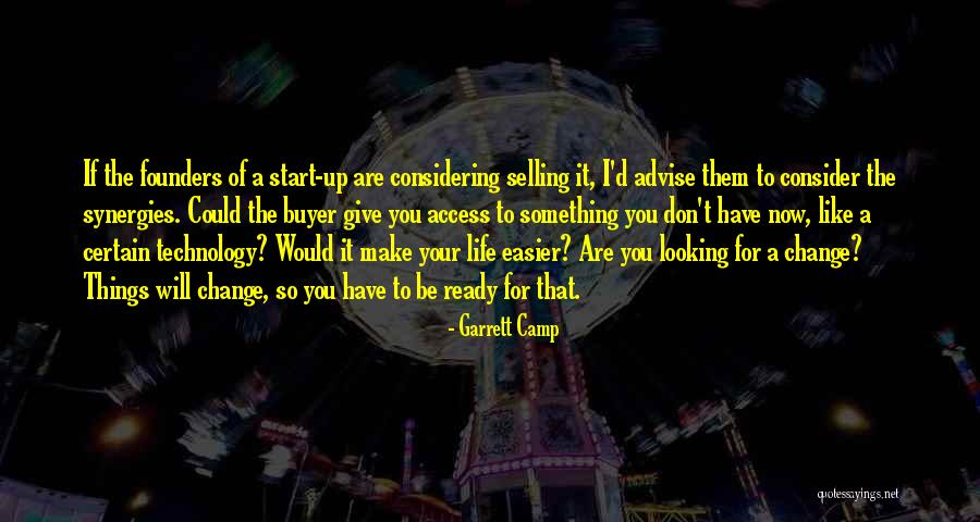 Looking For Something Quotes By Garrett Camp