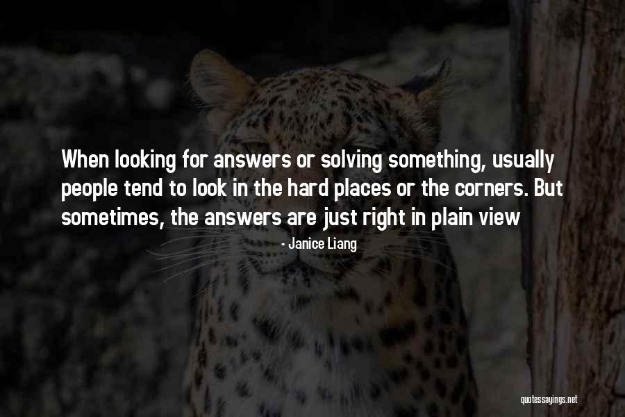 Looking For Something Quotes By Janice Liang